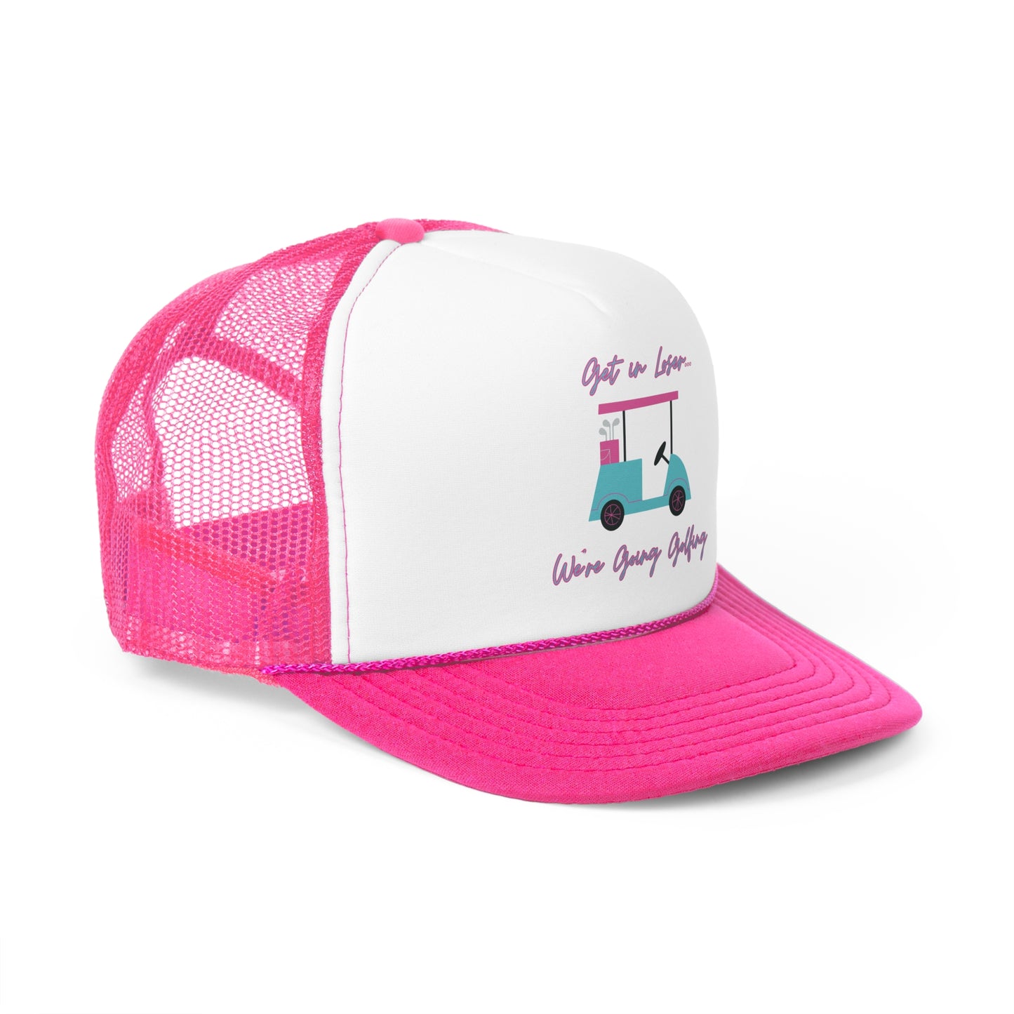 Get in Loser Trucker Hat